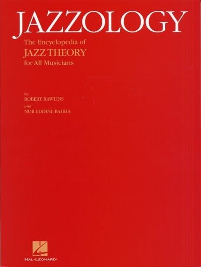 Jazzology: The Encyclopedia Of Jazz Theory For All Musicians - SAX
