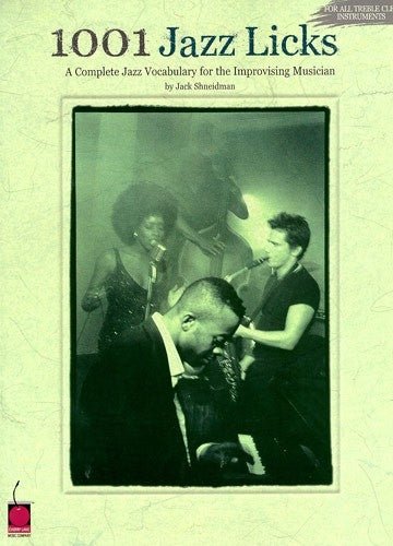1001 Jazz Licks: A Complete Jazz Vocabulary For The Improvising Musician - SAX