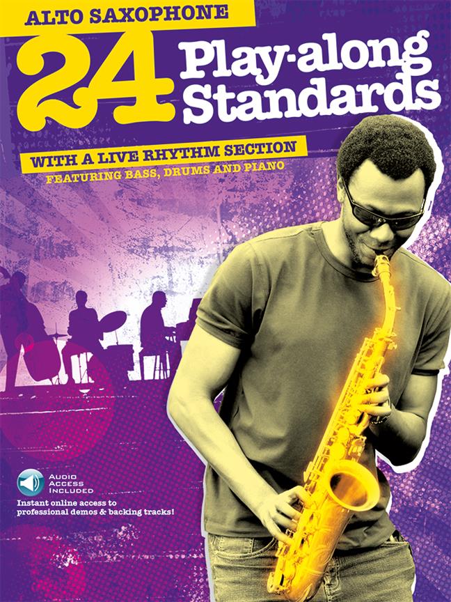 24 Play-along Standards - Alto Sax Music Book with Downloadable MP3s - SAX