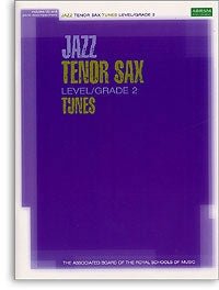 ABRSM: Jazz Tenor Sax Tunes Level/Grade 2 (Book/CD) - SAX
