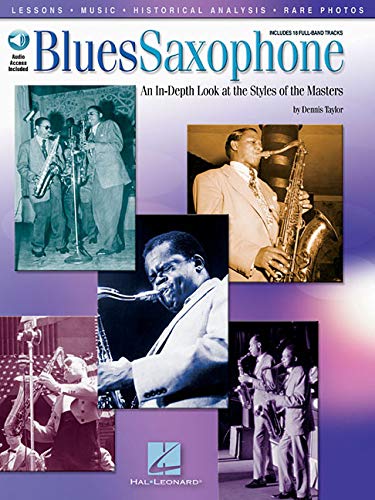 Blues Saxophone: An In-Depth Look at the Styles of the Masters - SAX