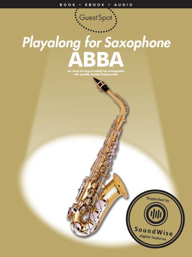 Guest Spot: Abba Playalong For Alto Saxophone - SAX