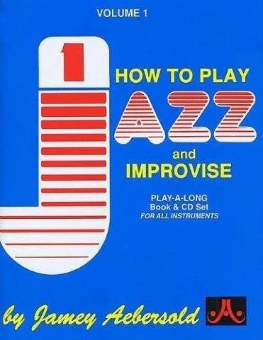 Jamey Aebersold Volume 001: Jazz: How to play and improvise. - SAX