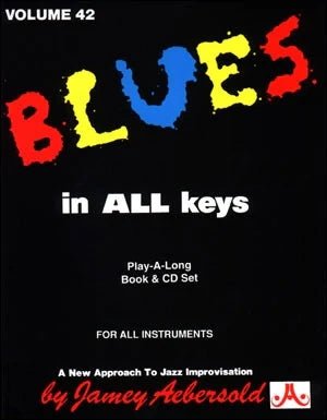 Jamey Aebersold Volume 042: Blues in all keys. - SAX