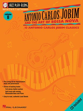 Jazz Play Along Volume 8: 10 Antonio Carlos Jobim Classics - SAX