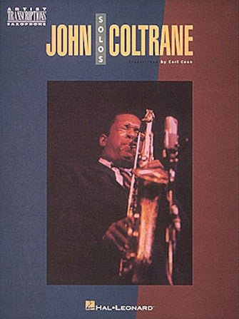 John Coltrane Solos: Artists Transcriptions - SAX