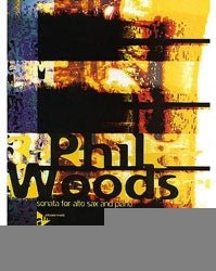 Phil Woods: Sonata For Alto Sax And Piano - SAX