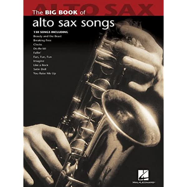 The Big Book Of Alto Sax Songs - SAX